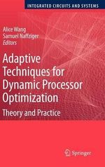Adaptive Techniques for Dynamic Processor Optimization : Theory and Practice - Alice Wang