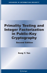 Primality Testing and Integer Factorization in Public-Key Cryptography - Song Y. Yan