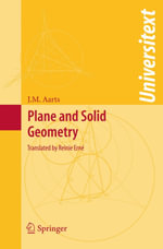 Plane and Solid Geometry - J. M. Aarts