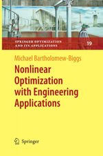 Nonlinear Optimization with Engineering Applications - Michael Bartholomew-Biggs