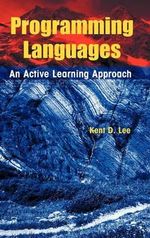 Programming Languages : An Active Learning Approach - Kent D. Lee