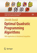 Optimal Quadratic Programming Algorithms : With Applications to Variational Inequalities - Zdenek Dostál