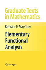 Elementary Functional Analysis - Barbara MacCluer