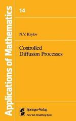 Controlled Diffusion Processes : APPLICATIONS OF MATHEMATICS - A.B. Aries
