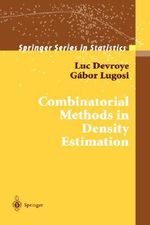 Combinatorial Methods in Density Estimation : Springer Series in Statistics - Luc Devroye