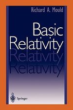 Basic Relativity - Richard A. Mould