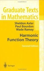 Harmonic Function Theory : Graduate Texts In Mathematics - Sheldon Axler