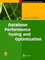 Database Performance Tuning and Optimization : Using Oracle : Using Oracle - Sitansu S. Mittra