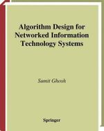 Algorithm Design for Networked Information Technology Systems