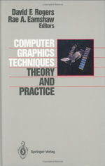 Computer Graphics Techniques : Theory and Practice - David F. Rogers