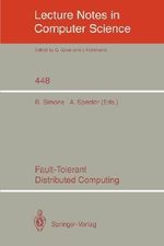 Fault-Tolerant Distributed Computing : Lecture Notes in Computer Science - Barbara Simons