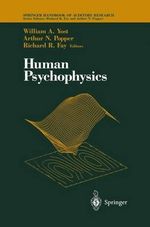Human Psychophysics : Springer Handbook of Auditory Research - William A. Yost
