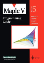 Maple V Programming Guide : Release 5 - Waterloo Maple Incorporated
