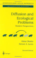 Diffusion and Ecological Problems : Modern Perspectives - Akira Okubo