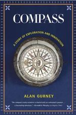Compass : A Story of Exploration and Innovation - Alan Gurney