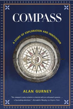 Compass : A Story of Exploration and Innovation - Alan Gurney