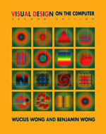Visual Design on the Computer : Norton Book for Architects and Designers Ser. - Benjamin Wong