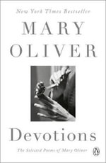 Devotions: A Read with Jenna Pick : The Selected Poems of Mary Oliver - Mary Oliver