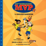 MVP #2 : The Soccer Surprise - David A. Kelly
