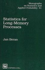 Statistics for Long-Memory Processes : Chapman & Hall/CRC Monographs on Statistics and Applied Probability - Jan Beran