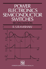 Power Electronics Semiconductor Switches - E. Ramshaw