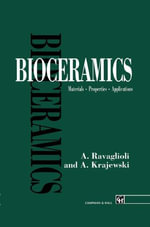 Bioceramics : Materials · Properties · Applications - Antonio Ravaglioli