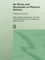 At Work with Grotowski on Physical Actions - Thomas Richards