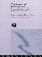 The Impact of Privatization : Ownership and Corporate Performance in the United Kingdom - David  Parker