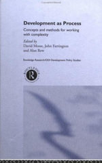 Development As Process : Concepts and Methods for Working with Complexity - Alan Rew