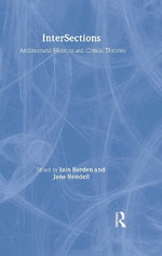 Intersections : Architectural Histories and Critical Theories - Iain Borden