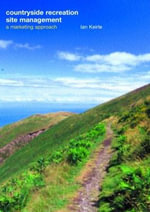 Countryside Recreation Site Management : A Marketing Approach - Ian Keirle