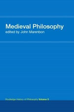 Routledge History of Philosophy Volume III : Medieval Philosophy - John Marenbon