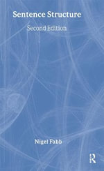 Sentence Structure : Language Workbooks - Nigel Fabb