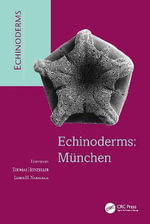 Echinoderms : Munchen: Proceedings of the 11th International Echinoderm Conference, 6-10 October 2003, Munich, Germany - Thomas Heinzeller