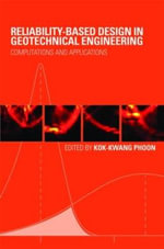 Reliability-Based Design in Geotechnical Engineering : Computations and Applications - Kok-Kwang Phoon
