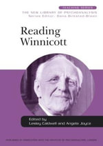 Reading Winnicott : New Library of Psychoanalysis Teaching Series - Lesley Caldwell