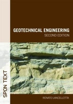 Geotechnical Engineering : Spon Text - Renato Lancellotta