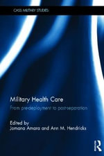 Military Health Care : From Pre-Deployment to Post-Separation - Jomana Amara