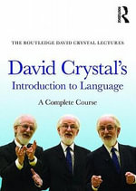 David Crystal's Introduction to Language : A Complete Course - David Crystal