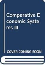 Comparative Economic Systems III - H. Stephen Gardner