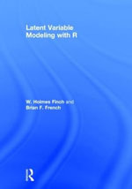 Latent Variable Modeling with R - W. Holmes Finch