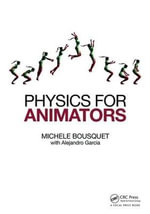 Physics for Animators - Michele Bousquet