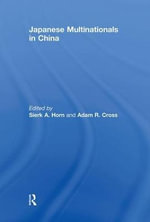 Japanese Multinationals in China - Sierk A. Horn