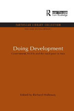 Doing Development : Government, NGOs and the rural poor in Asia - Richard Holloway