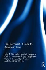 The Journalist's Guide to American Law - John Nockleby