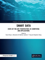 Smart Data : State-of-the-Art Perspectives in Computing and Applications - Kuan-Ching Li