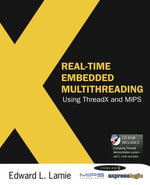 Real-Time Embedded Multithreading Using ThreadX and MIPS - Edward Lamie