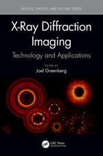 X-Ray Diffraction Imaging : Technology and Applications - Joel Greenberg