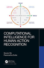 Computational Intelligence for Human Action Recognition : Chapman & Hall/CRC Computational Intelligence and Its Applications - Sourav De
