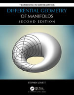 Differential Geometry of Manifolds : Textbooks in Mathematics - Stephen Lovett